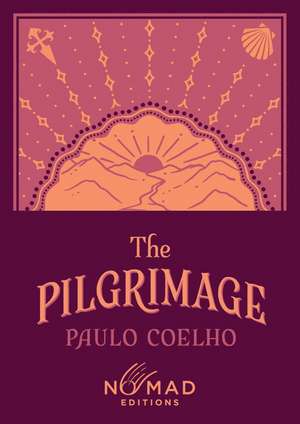 The Pilgrimage (Nomad Edition) de Paulo Coelho