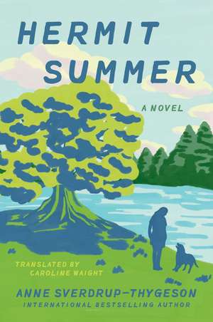 Hermit Summer de Anne Sverdrup-Thygeson