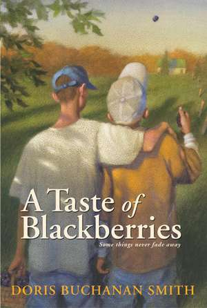 A Taste of Blackberries de Doris Buchanan Smith