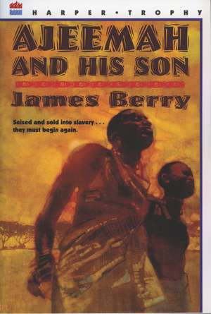 Ajeemah and His Son de James Berry