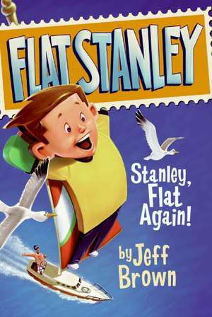 Stanley, Flat Again! de Jeff Brown