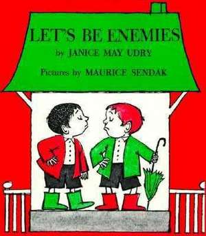 Let's Be Enemies de Janice May Udry