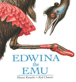 Edwina the Emu de Sheena Knowles