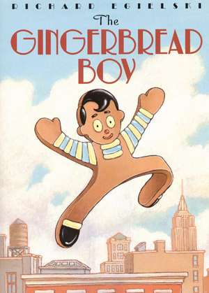 The Gingerbread Boy: A Christmas Holiday Book for Kids de Richard Egielski