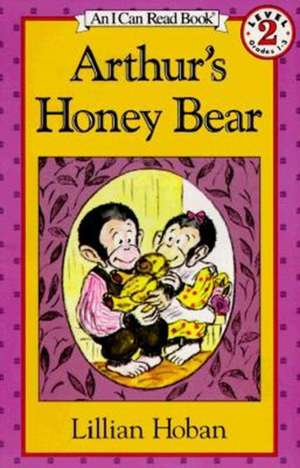 Arthur's Honey Bear de Lillian Hoban