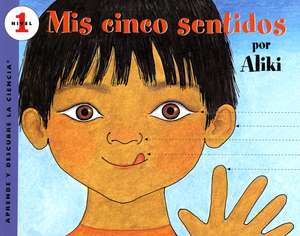 Mís cinco sentidos: My Five Senses (Spanish edition) de Aliki