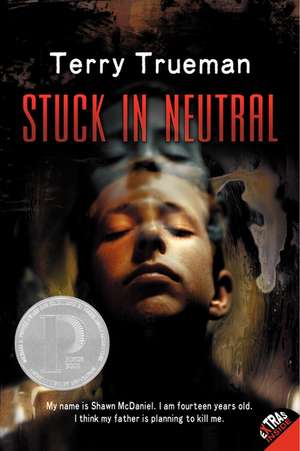 Stuck in Neutral de Terry Trueman