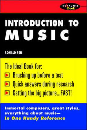 Schaum's Outline of Introduction To Music de Ronald Pen