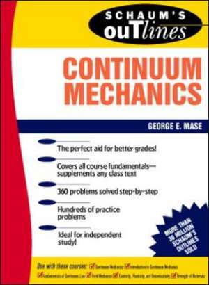 Schaum's Outline of Continuum Mechanics de George Mase