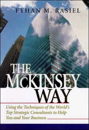 The McKinsey Way de Ethan Rasiel