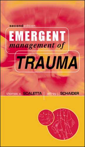 Emergent Management of Trauma de Thomas Scaletta