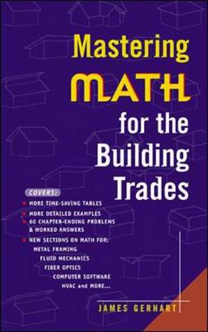 Mastering Math for the Building Trades de James Gerhart