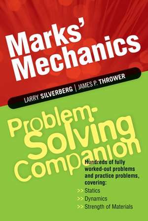 Marks' Mechanics Problem-Solving Companion de L. Silverberg