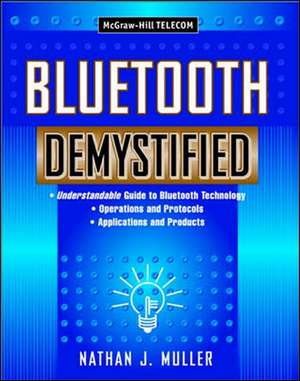 Bluetooth Demystified de Nathan Muller