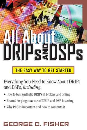 All About DRIPs and DSPs de George Fisher