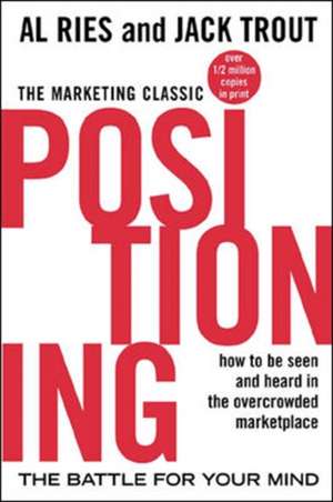 Positioning: The Battle for Your Mind de Al Ries