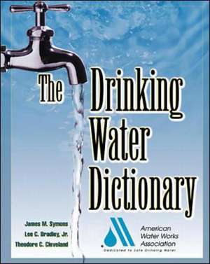 The Drinking Water Dictionary de AWWA (American Water Works Association)