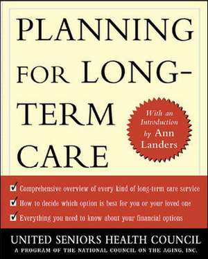 Planning for Long Term Care de N/A United Seniors Health Council (USHC)