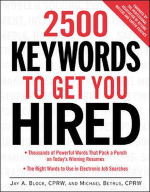 2500 Keywords to Get You Hired de Jay Block