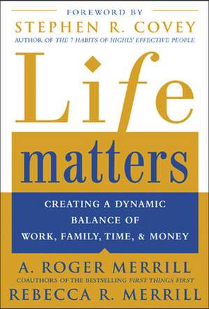 Life Matters de A. Roger Merrill