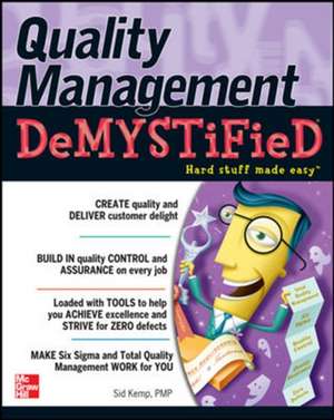 Quality Management Demystified de Sid Kemp