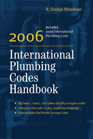 2006 International Plumbing Codes Handbook de R. Woodson