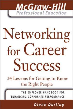 Networking for Career Success de Diane Darling