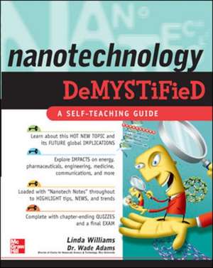 Nanotechnology Demystified de Linda Williams