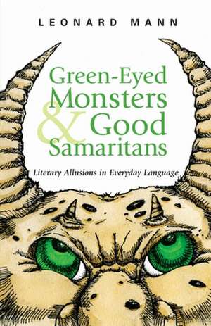 Green-Eyed Monsters and Good Samaritans de Leonard Mann