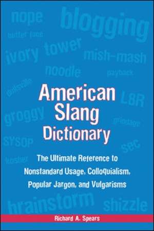 American Slang Dictionary, Fourth Edition de Richard Spears