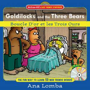 Easy French Storybook: Goldilocks and the Three Bears(Book + Audio CD) de Ana Lomba