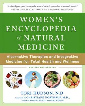 Women's Encyclopedia of Natural Medicine de Tori Hudson