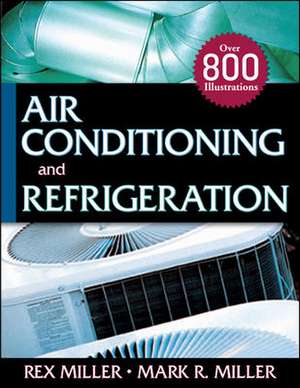 Air Conditioning and Refrigeration de Rex Miller