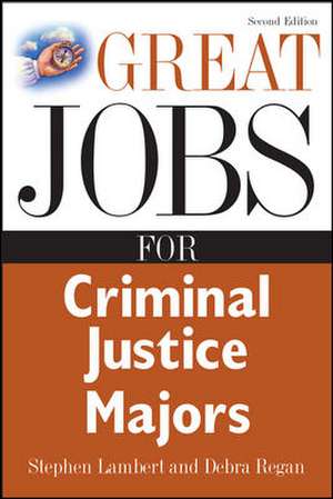 Great Jobs for Criminal Justice Majors de Stephen Lambert