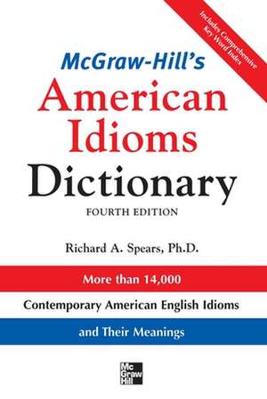 McGraw-Hill's Dictionary of American Idioms Dictionary de Richard Spears