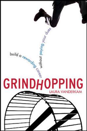 Grindhopping de Laura Vanderkam