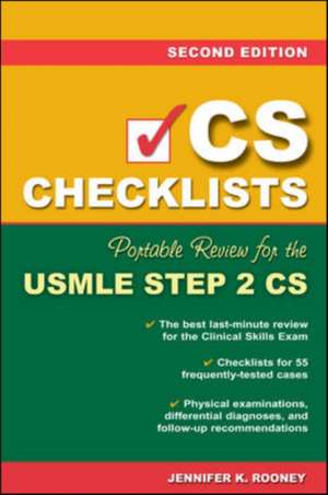 CS Checklists: Portable Review for the USMLE Step 2 CS, Second Edition de Jennifer Rooney