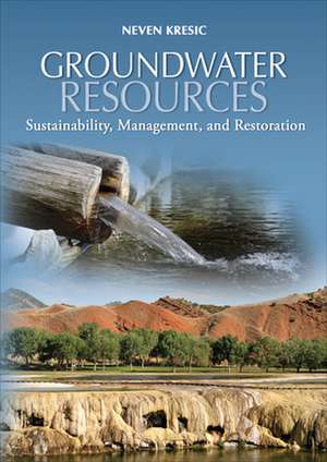 Groundwater Resources de Neven Kresic