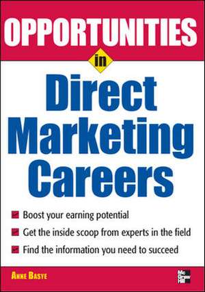 Opportunties in Direct Marketing Careers de Anne Basye