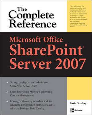 Microsoft® Office SharePoint® Server 2007: The Complete Reference de David Sterling