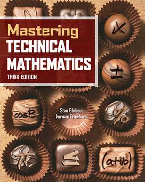 Mastering Technical Mathematics, Third Edition de Stan Gibilisco