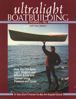 Ultralight Boatbuilding de Thomas Hill