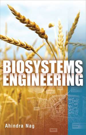 Biosystems Engineering de Ahindra Nag