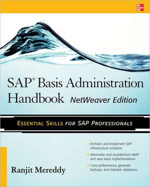 SAP Basis Administration Handbook, NetWeaver Edition de Ranjit Mereddy