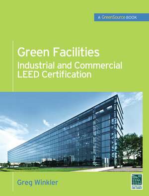 Green Facilities de Greg Winkler