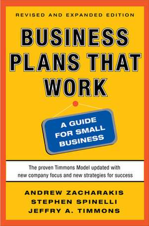 Business Plans that Work: A Guide for Small Business 2/E de Andrew Zacharakis