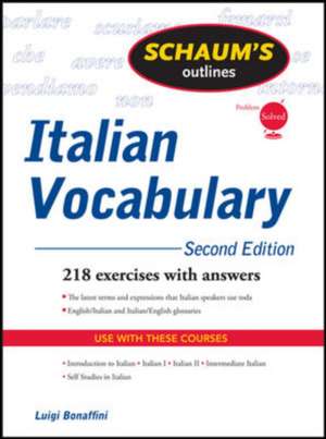 Schaum's Outline of Italian Vocabulary, Second Edition de Luigi Bonaffini