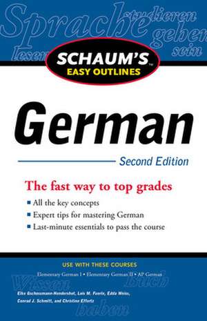 Schaum's Easy Outline of German, Second Edition de Elke Gschossmann-Hendershot