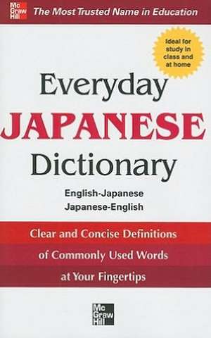 Everyday Japanese Dictionary: English-Japanese/Japanese-English de McGraw-Hill