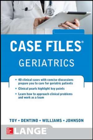 Case Files Geriatrics de Eugene Toy